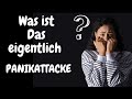 Was ist eigentlich eine Panikattacke ? /Angst verstehen/