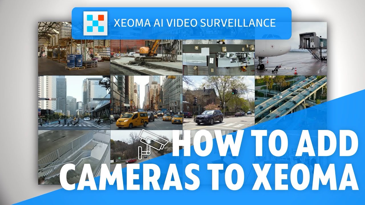 HOW TO ADD CAMERAS TO VIDEO SURVEILLANCE SOFTWARE (XEOMA) - YouTube