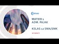Materi 1 Adm.Pajak untuk SMA/SMK kelas 12