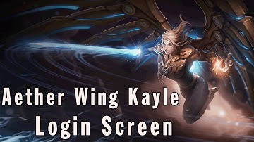 LoL Login Screens: Aether Wing Kayle [Legendary Skin Release]