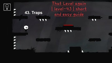 That Level Again | Level 43 | Short and Easy guide.