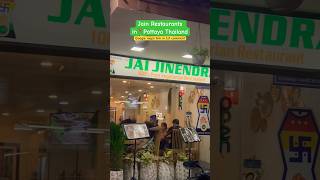 Jain restaurants in 📍Pattaya Thailand - There are many Pure veg / vegan Indian restaurants too