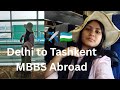 My 1st Flight Journey✈️For MBBS Abroad 🩺Delhi to Tashkent 🇺🇿