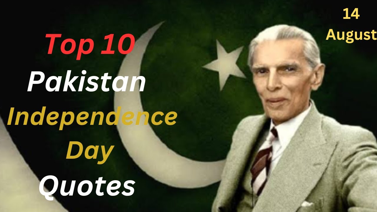 Top 10 Inspiring Quotes for Pakistan's Independence Day | 14 August 