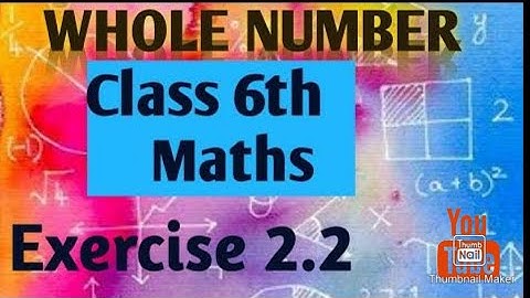 Class 6 Maths NCERT (CBSE) Exercise 2.2 Chapter 2 Whole Numbers