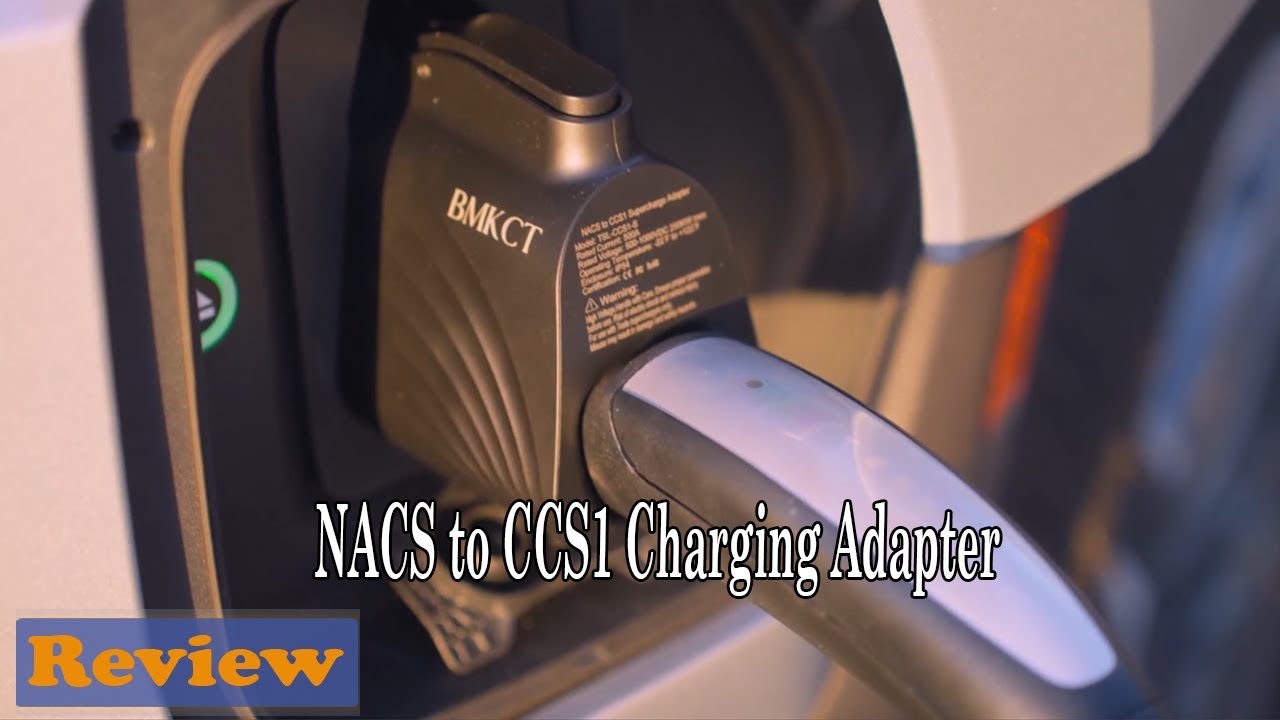 NACS to CCS1 Charging Adapter Review - BMKCT Adapter The Key to Quick ...