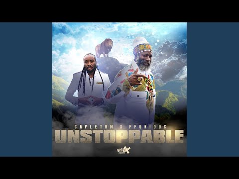 Capleton & Ffurious - Unstoppable
