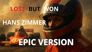 Lost but Won – Hans Zimmer (Epic Version)