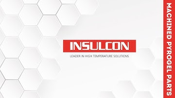 Insulcon - Machined Pyrogel® and Cryogel® parts