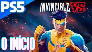 O NOVO JOGO de INVINCIBLE pro PS5! - Invincible Vs - O Início do MODO HISTÓRIA (Gameplay PT-BR)