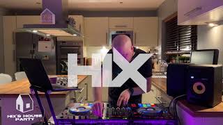 Hix's House Party - Mix 004