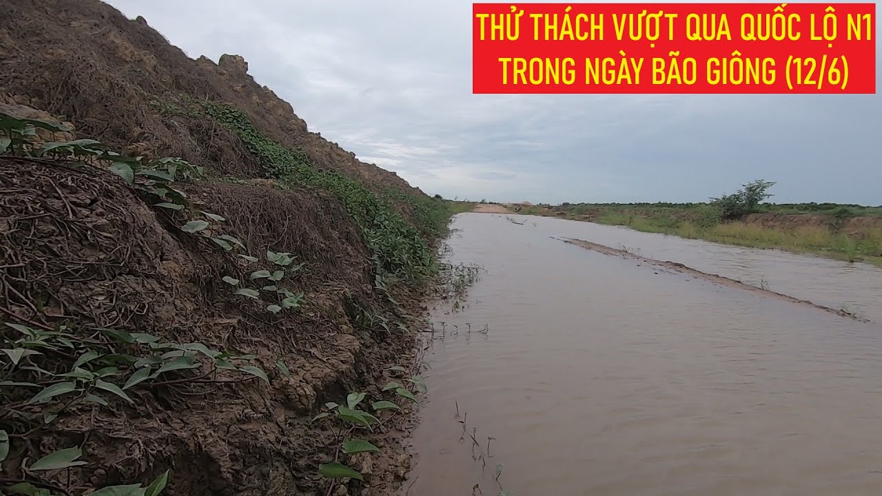 Thử thách vượt qua đường N1 trong mùa mưa bão