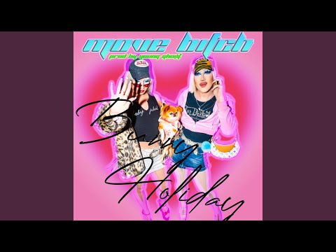 Move Bitch