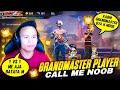 Top 1 Grandmaster Player Called me Noob || आजा 1vs1 में - Garena Free Fire