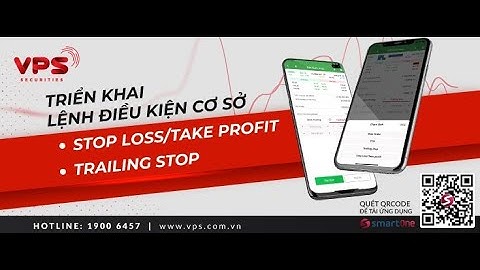 CÁC LOẠI LỆNH ĐIỀU KIỆN Ở VPS VÀ NHỮNG ĐIỀU CẦN BIẾT VỀ MARGIN DÀNH CHO NĐT MỚI