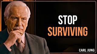 How To Escape Survival Mode And Finally Start Living - Carl Jung