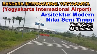 KEMEGAHAN BANDARA INTERNASIONAL YOGYAKARTA BERGAYA ARSITEKTUR MODERN DG NILAI SENI TINGGI by Om Boen Channel 658 views 3 days ago 17 minutes