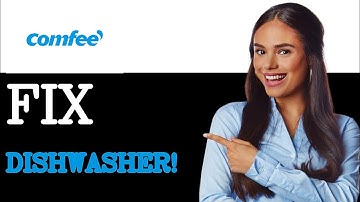 How To Fix Comfee Dishwasher E1 Error Code (2025)