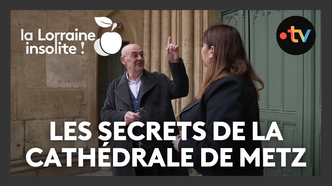 INSOLITE. A la découverte des merveilles cachées de la cathédrale Saint-Étienne de Metz