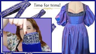 All the fancy stuff! (How much trim can I put on my Renaissance gown?)