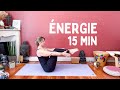 Revigorer son corps et trouver de lnergie  15 minutes de yoga dynamique