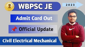WBPSC JE Admit Card Out | Civil Electrical Mechanical | Official Update 📌