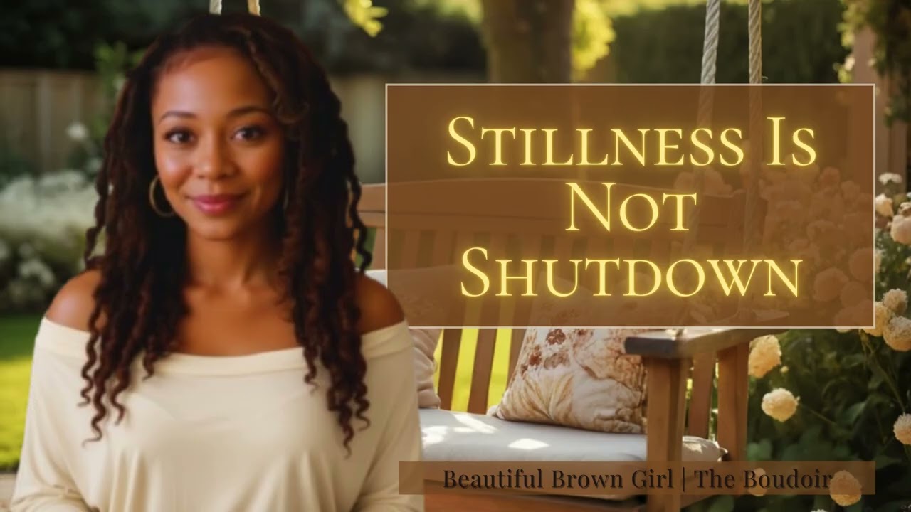 Stillness is not Shutdown | Emotional Regulation Series