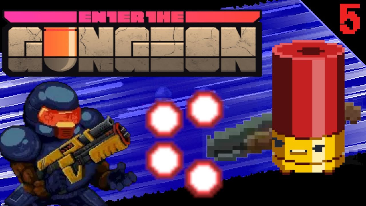 Mostly shotguns — Enter the Gungeon — 5 YouTube