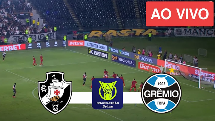 WATCH VASCO X GREMIO LIVE WITH IMAGES FROM THE 2025 BRAZILIAN CHAMPIONSHIP - WATCH NOW!