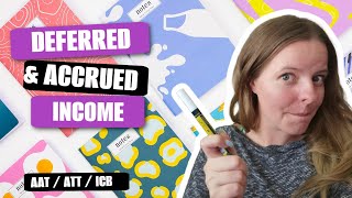 Deferred Income and Accrued Income (AAT, ICB, ACCA, ACA, CIMA, IAB)