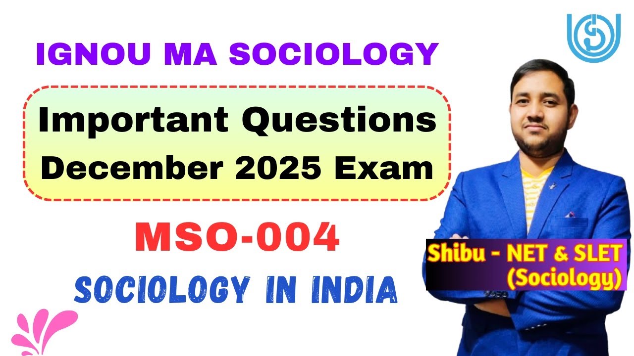 IGNOU MSO 004 | Important Questions | December 2025 Exam | Sociology in India