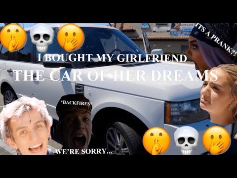 i-bought-my-girlfriend-the-car-of-her-dreams-*prank-gone-right*