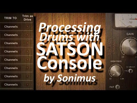 Processing DRUMS with SATSON Console by Sonimus