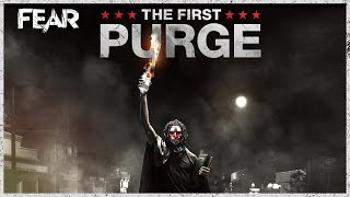 The First Purge (2018) | Fear: The Home Of Horror