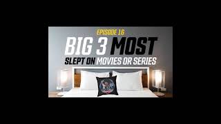 Geek Battalion Vets S1 E 16: Most Slept On Movies or Series