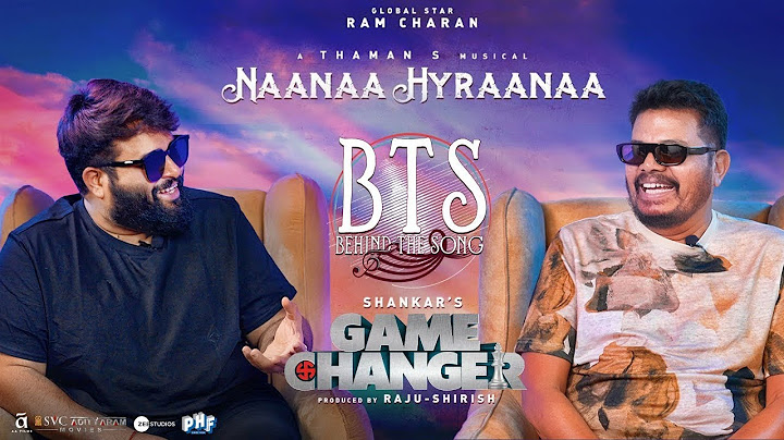 Game Changer | Behind The Song - BTS #NaanaaHyraanaa | Ram Charan | Shankar | ThamanS @HitTVTalkies