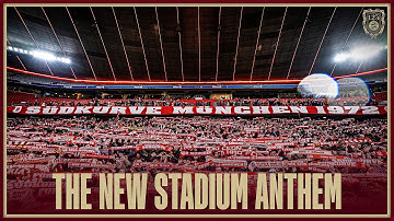 The new stadium anthem of FC Bayern - a present by the Südkurve München 🎶