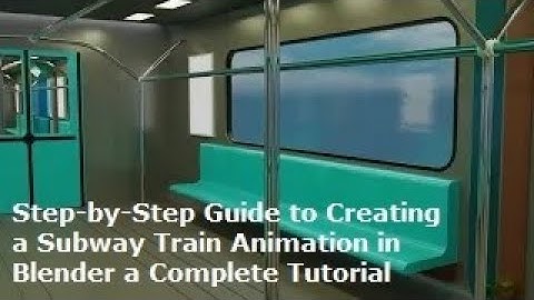 Easy Steps: Creating a Subway Train in Blender