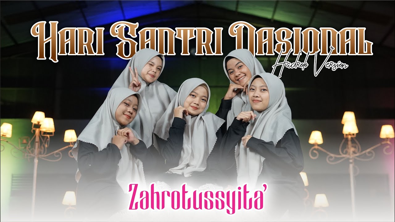 HARI SANTRI NASIONAL - ZAHROTUSSYITA' (ARANSEMEN HADROH UNIK) | Official Music Video