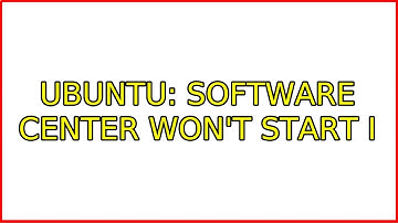 Ubuntu: Software Center Won