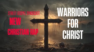 Warriors For Christ - Street Gospel Syndicate 