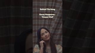 Behind The Song: ‘Deeper Well’ by Kacey Musgraves 🌿