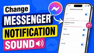 How to Change Messenger Notification Sound