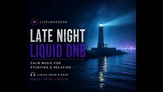 Late Night Liquid DnB 🌧️ Music for Studying Vol. 6