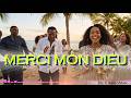 Merci, Mon Dieu | Pour tout ce que Tu fais! | Merci Pour le jour qui commence