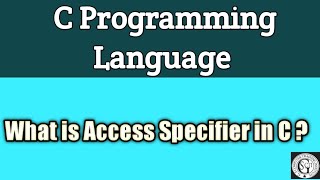Access Specifier In C Programming #programming #cprogramminglanguage #cprogramming.