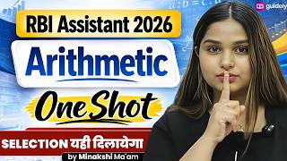 Arithmetic One Shot | RBI Assistant 2026 Quant | Selection Isi se hoga | Minakshi Maam #day21 