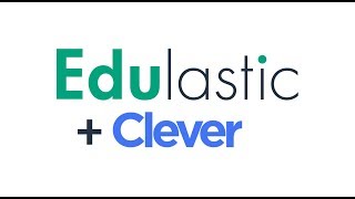 Edulastic + Clever Integration Wealth