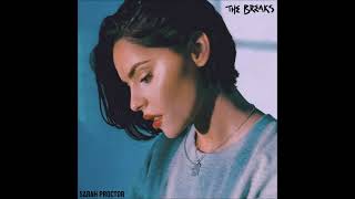 Sarah Proctor - "The Breaks" OFFICIAL VERSION