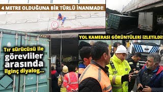 Üst Geçide Takılan Tır Sürücüsü Yüksekliğin 4 Metre Olduğuna İkna Olmadı